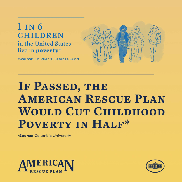 Plakat, das für das American Rescue Plan wirbt und angibt, dass es die Kinderarmut in den USA halbieren würde, zusammen mit einem Bild einer vielfältigen Gruppe von Menschen.