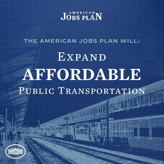 Plakat, das eine Bahn auf Schienen mit Menschen in der Nähe und Text zeigt, der "The American Jobs Plan Will Expand Affordable Public Transportation" lautet.